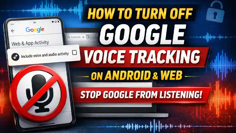 Stop Saving Google Voice and Audio Activity in Your Account